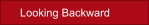 Looking Backward