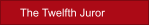 The Twelfth Juror